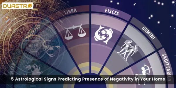 5 Astrological Signs Predicting Presence of Negativity in Your Home